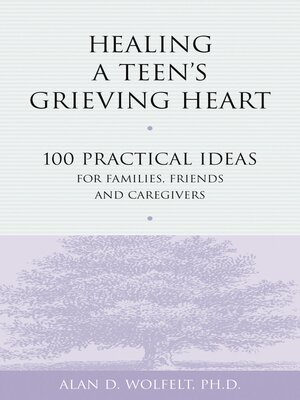 cover image of Healing a Teen's Grieving Heart